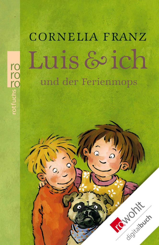 Luis & ich und der Ferienmops - Cornelia Franz