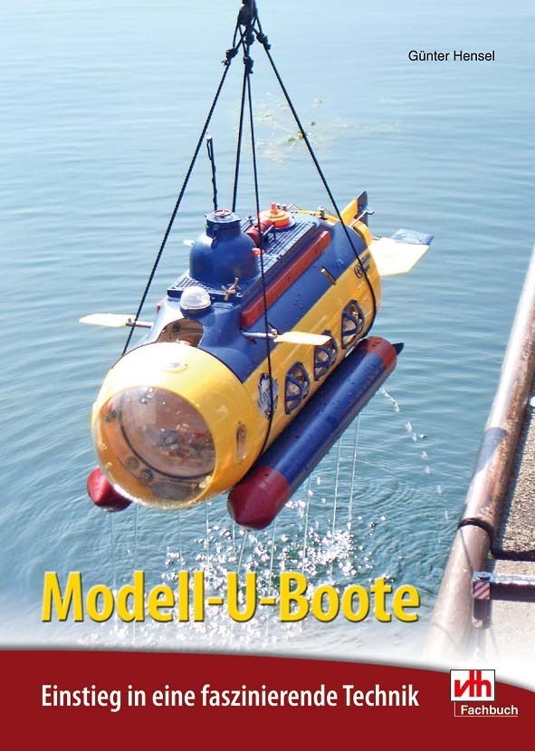 Modell-U-Boote: Einstieg in eine faszinierende Technik - Bild 5