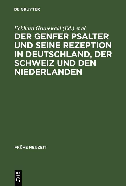 Der Genfer Psalter und seine Rezeption in Deutschland der Schweiz und den Niederlanden