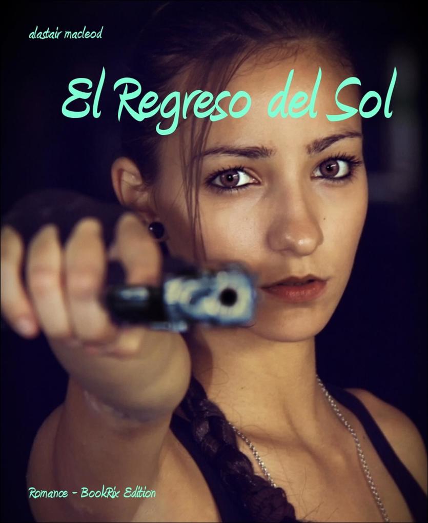 El Regreso del Sol - Alastair Macleod