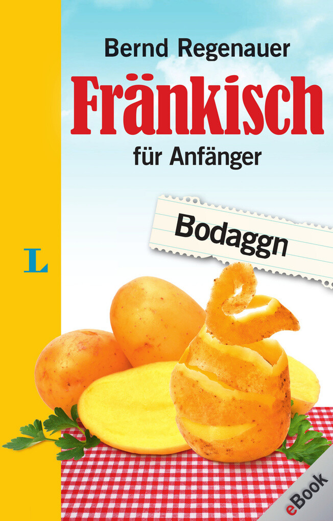 Langenscheidt Fränkisch für Anfänger als eBook von Bernd Regenauer - Langenscheidt