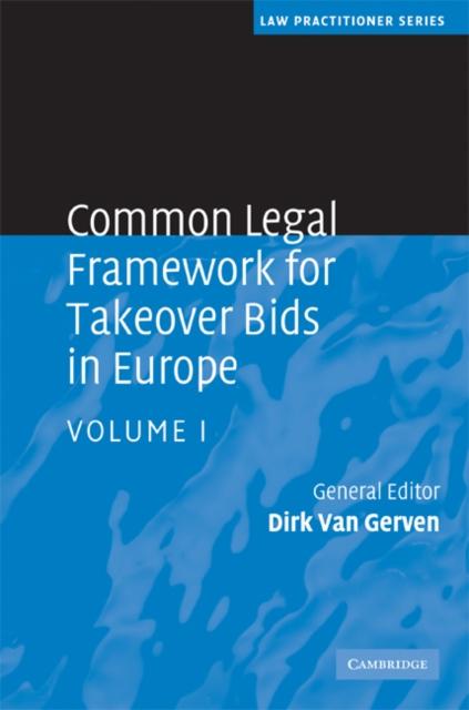 Common Legal Framework for Takeover Bids in Europe: Volume 1 als eBook von - Cambridge University Press