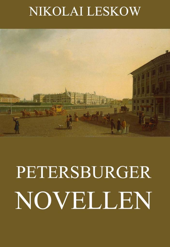 Petersburger Novellen - Nikolai Leskow