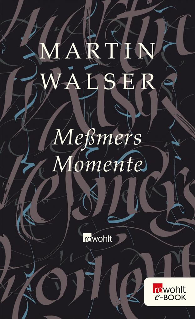 Meßmers Momente - Martin Walser