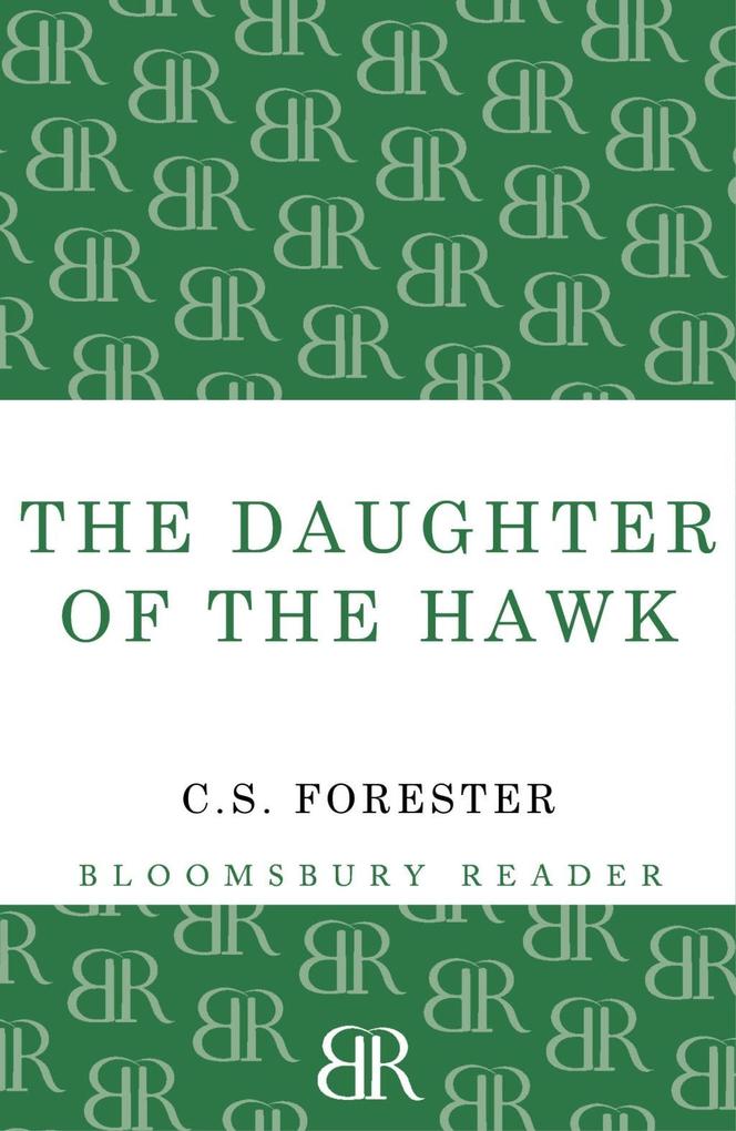 The Daughter of the Hawk - C. S. Forester