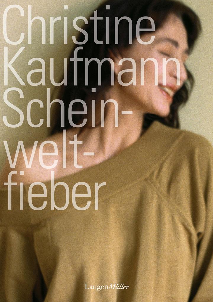 Scheinweltfieber - Christine Kaufmann