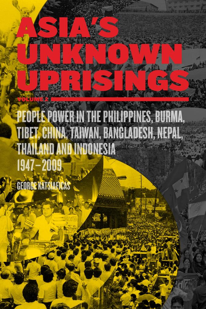 Asia's Unknown Uprisings Volume 2 - George Katsiaficas