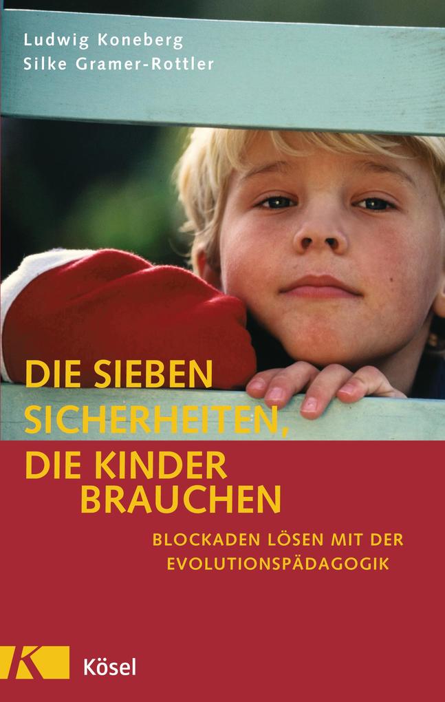 Die sieben Sicherheiten die Kinder brauchen