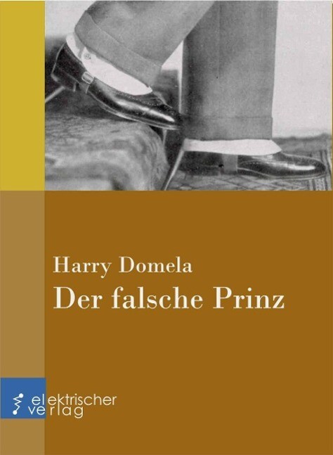 Der falsche Prinz - Harry Domela