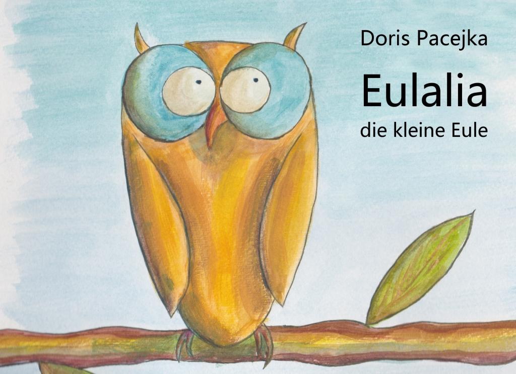 Eulalia die kleine Eule - Doris Pacejka