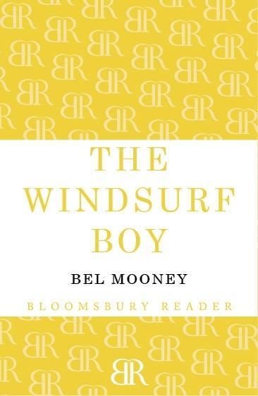 The Windsurf Boy - Bel Mooney
