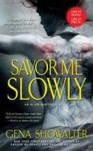 Savor Me Slowly - Gena Showalter