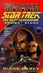 Star Trek: The Next Generation: Day of Honor #1: Ancient Blood - Diane Carey