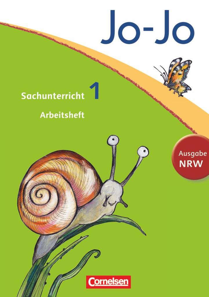 Jo-Jo Sachunterricht - Nordrhein-Westfalen. 1. Schuljahr - Arbeitsheft - Kristian Keudel/ Julia Krüger/ Günter Nordmann/ Dagmar Walther