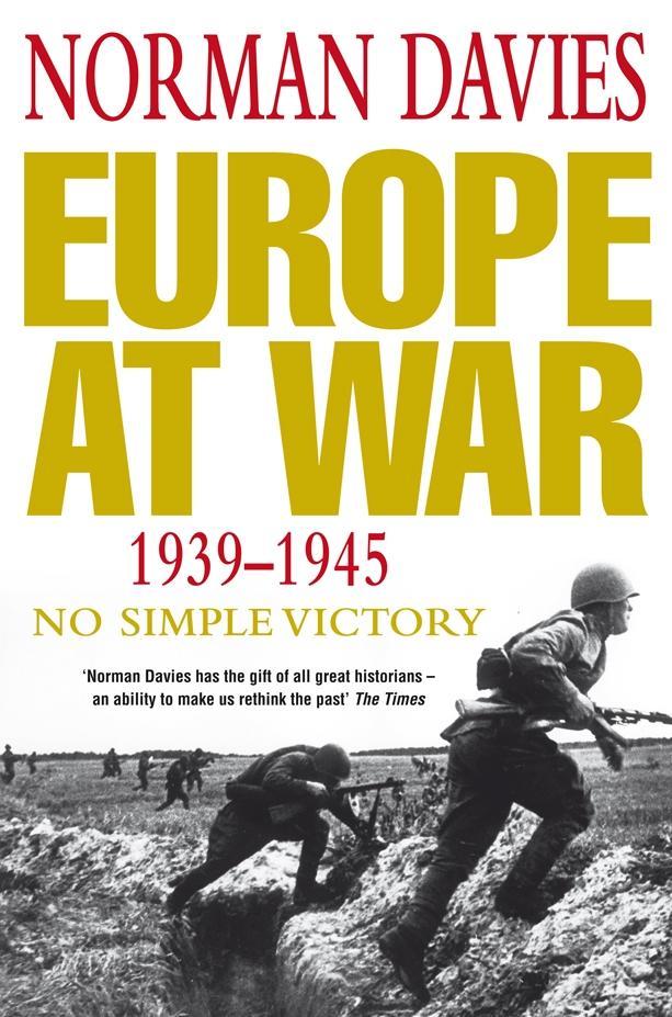 Europe at War 1939-1945 - Norman Davies