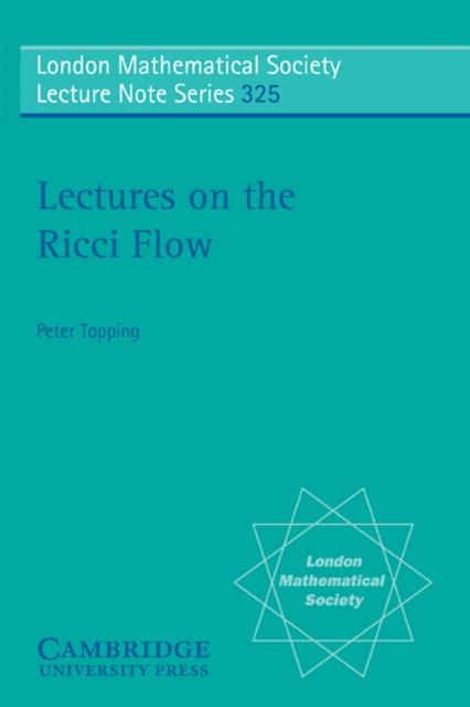Lectures on the Ricci Flow - Peter Topping