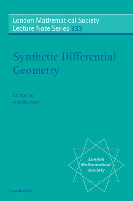 Synthetic Differential Geometry - Anders Kock