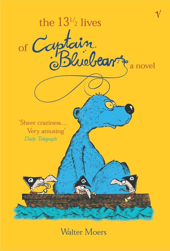 The 13.5 Lives Of Captain Bluebear - Walter Moers