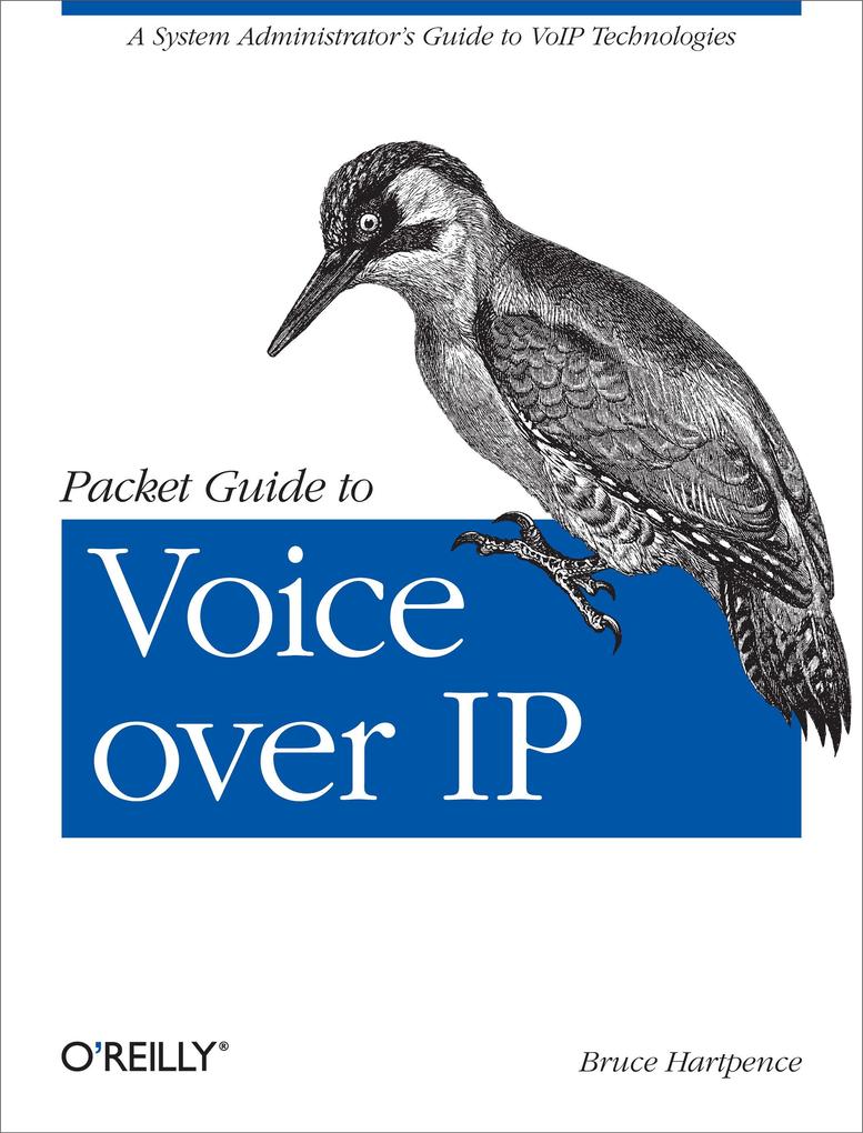 Packet Guide to Voice over IP - Bruce Hartpence