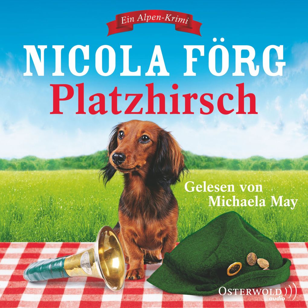 Platzhirsch (Alpen-Krimis 5) - Nicola Förg