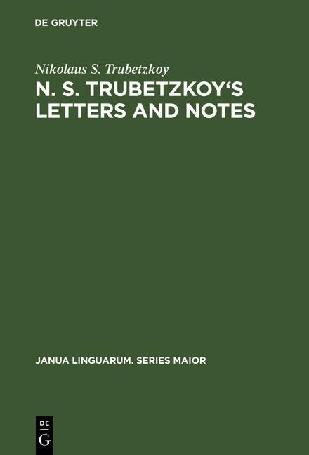 N. S. Trubetzkoy's Letters and Notes - Nikolaus S. Trubetzkoy