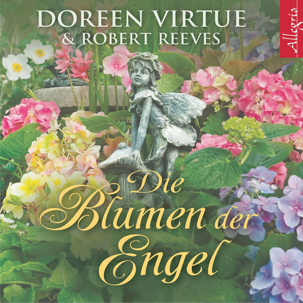 Die Blumen der Engel - Doreen Virtue/ Robert Reeves