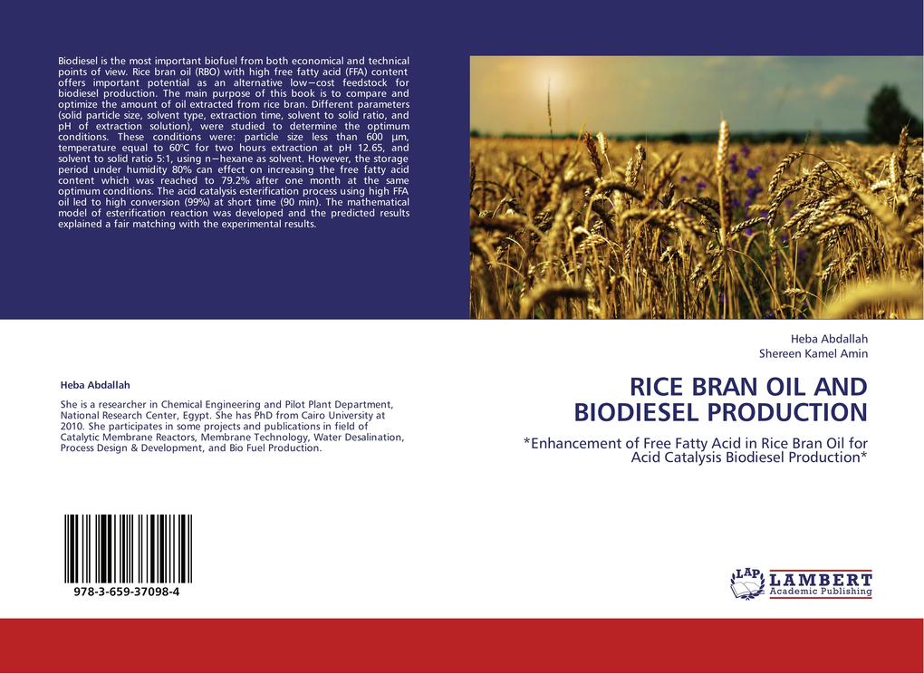 RICE BRAN OIL AND BIODIESEL PRODUCTION als Buch von Heba Abdallah, Shereen Kamel Amin - LAP Lambert Academic Publishing