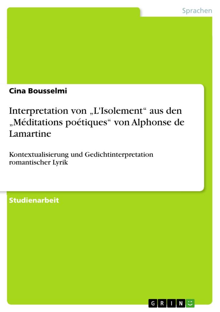 Interpretation von L'Isolement aus den Méditations poétiques von Alphonse de Lamartine - Cina Bousselmi