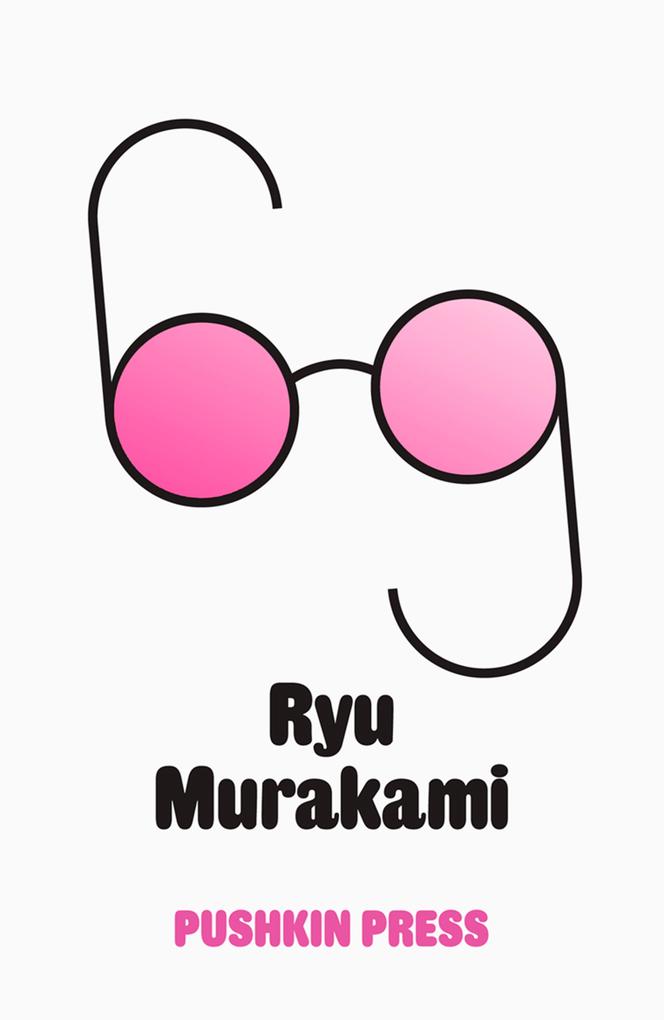 Sixty-Nine - Ryu Murakami