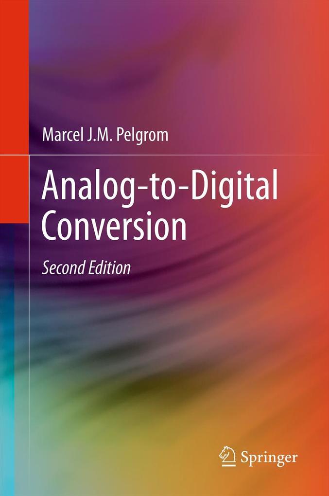 Analog-to-Digital Conversion - Marcel J. M. Pelgrom