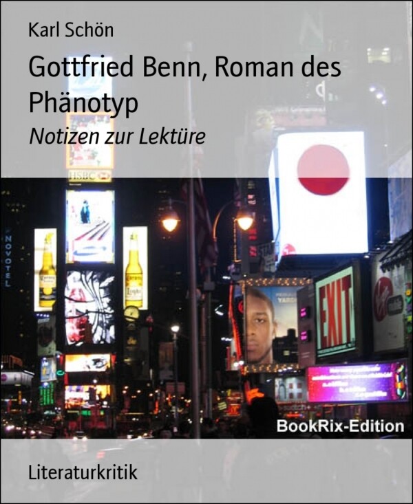 Gottfried Benn, Roman des Phänotyp als eBook von Karl Schön - BookRix GmbH & Co. KG