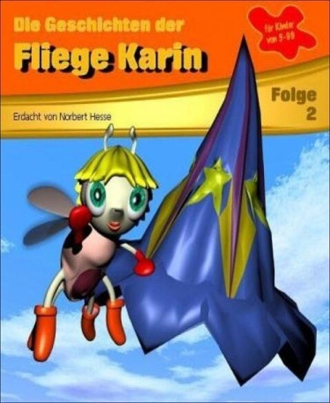 Die Geschichten der Fliege Karin 2 - Norbert Hesse