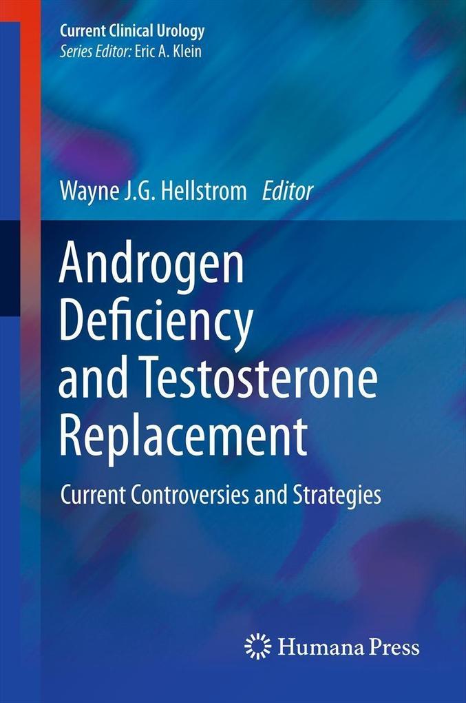 Androgen Deficiency and Testosterone Replacement