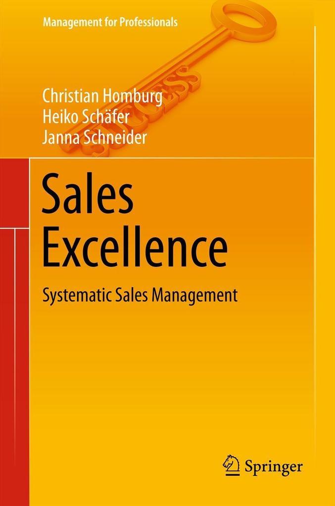 Sales Excellence - Christian Homburg/ Heiko Schäfer/ Janna Schneider