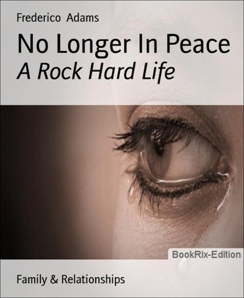 No Longer In Peace als eBook von Frederico Adams - BookRix GmbH & Co. KG