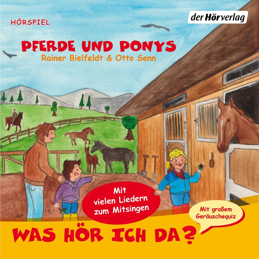 Was hör ich da? Pferde und Ponys - Otto Senn/ Rainer Bielfeldt