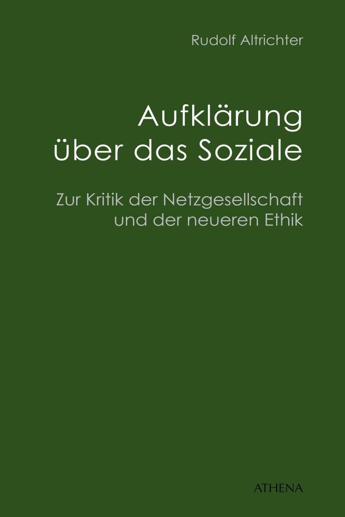 Aufklärung über das Soziale als eBook von Rudolf Altrichter - ATHENA-Verlag