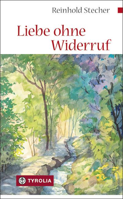 Tyrolia Liebe Ohne Widerruf, Fachbücher Von Reinhold Stecher - Bild 4