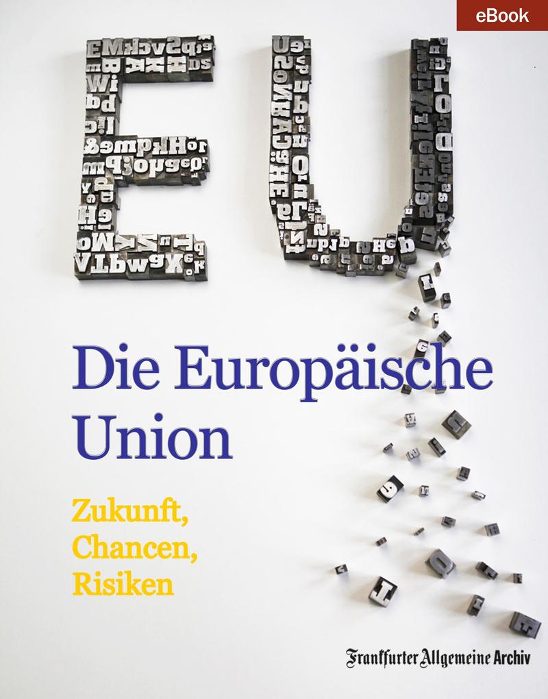 Die Europäische Union - Frankfurter Allgemeine Archiv