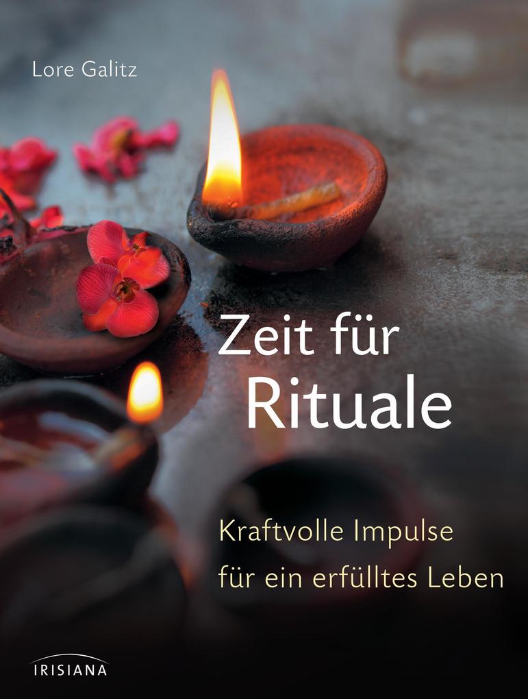 Zeit für Rituale: Kraftvolle Impulse für ein erfülltes Leben - Bild 5