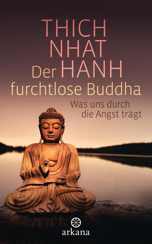 Der furchtlose Buddha Thich Nhat Hanh - Bild 5