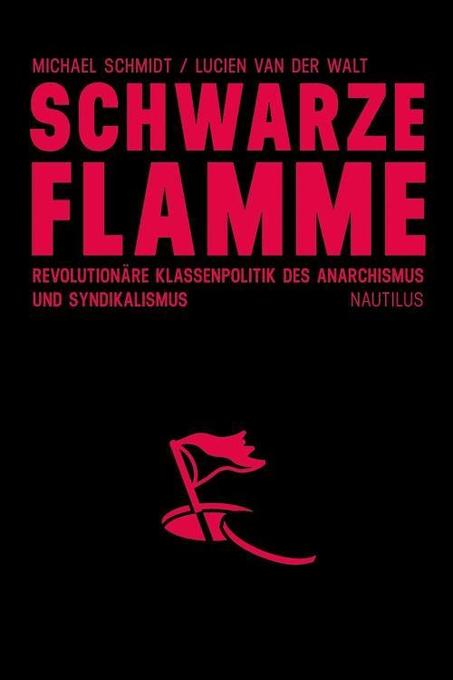 Schwarze Flamme - Lucien van der Walt/ Schmidt Michael