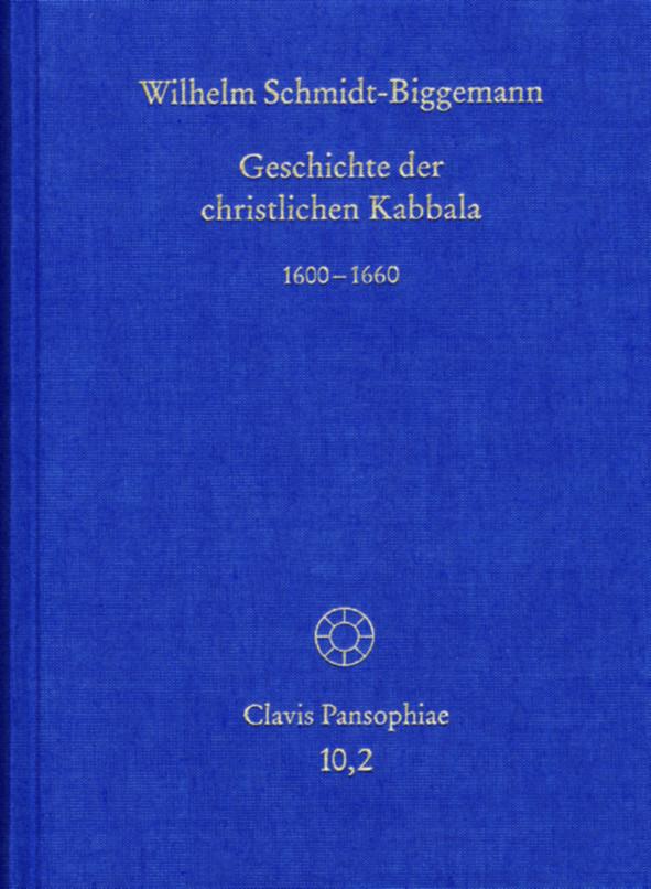 Geschichte der christlichen Kabbala. Band 2 - Wilhelm Schmidt-Biggemann