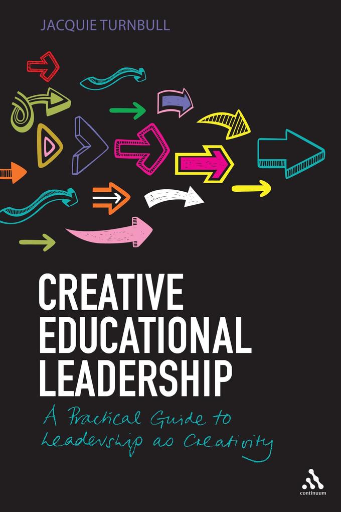 Creative Educational Leadership - Jacquie Turnbull