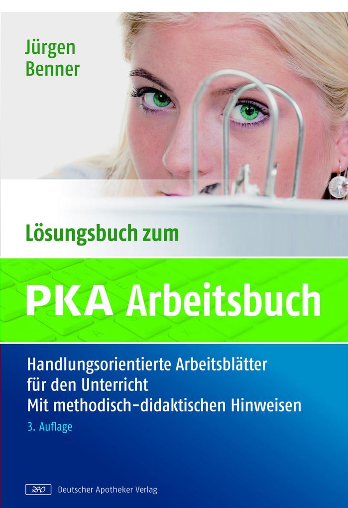 Lösungsbuch zum PKA-Arbeitsbuch - Jürgen Benner