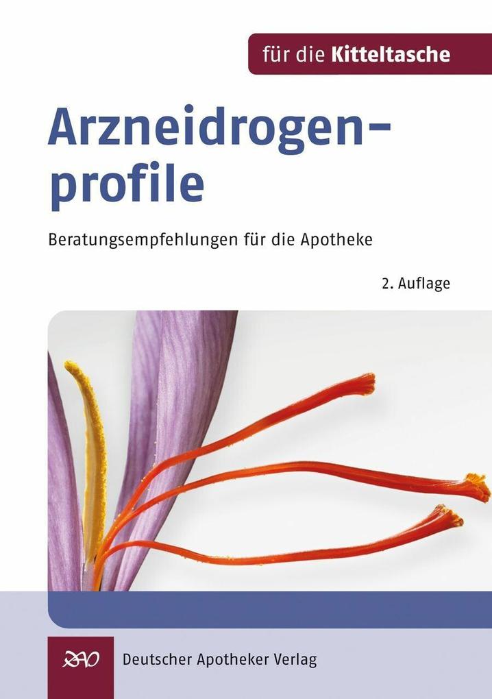 Arzneidrogenprofile für die Kitteltasche - Beatrice Gehrmann/ Wolf-Gerald Koch/ Claus O. Tschirch/ Helmut Brinkmann