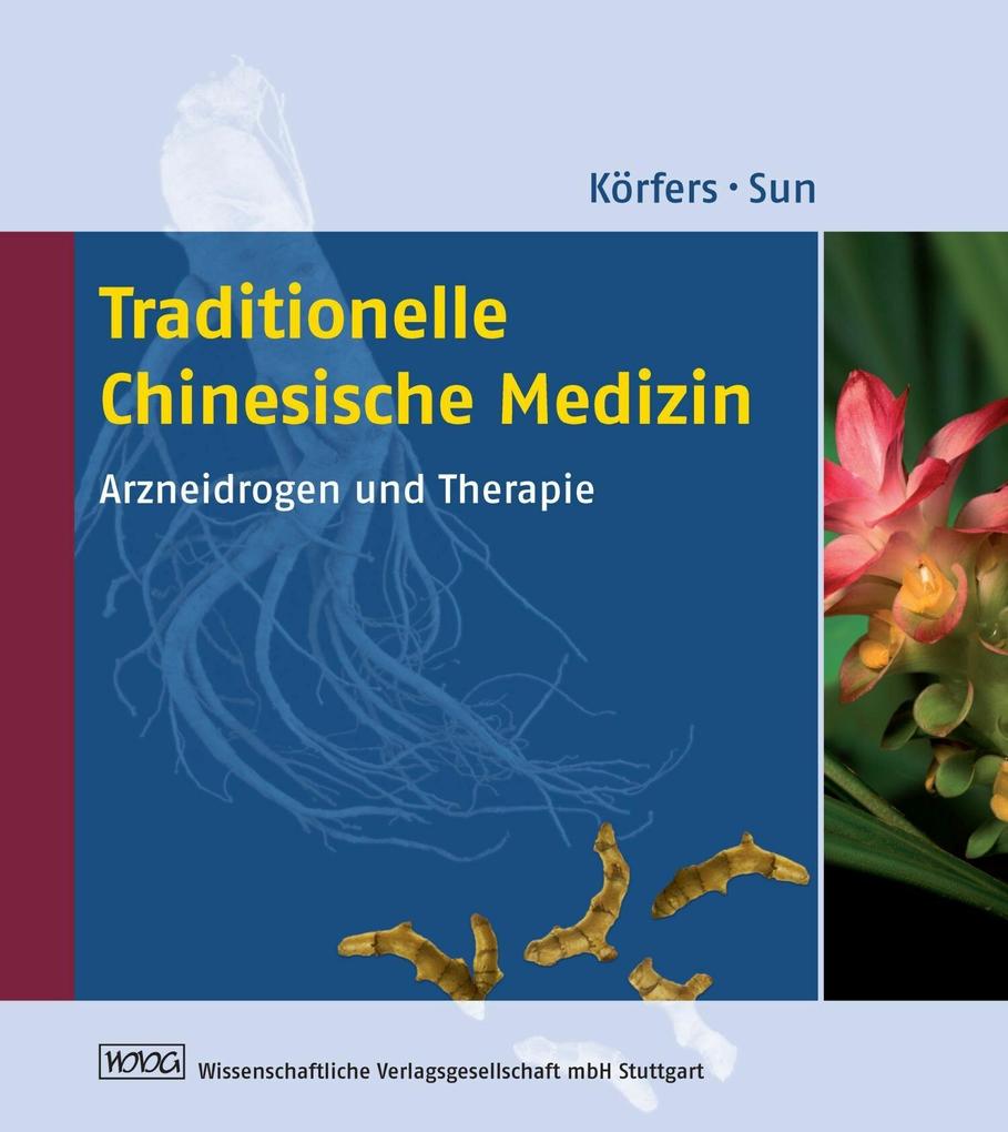 Traditionelle Chinesische Medizin - Angela Körfers/ Yutian Sun