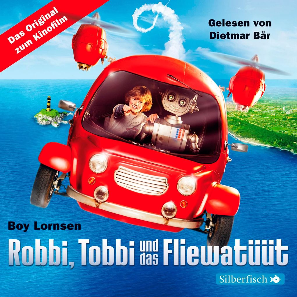 Robbi Tobbi und das Fliewatüüt - Das Original-Hörbuch zum Film - Boy Lornsen