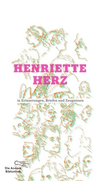 Henriette Herz in Erinnerungen Briefen und Zeugnissen - Henriette Herz