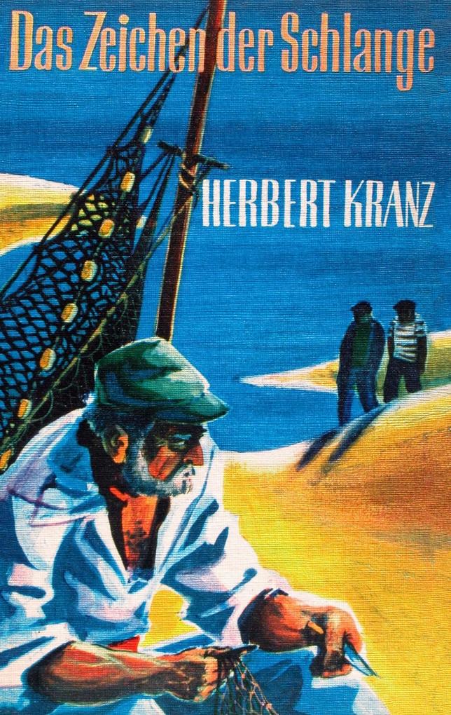 Das Zeichen der Schlange - Herbert Kranz